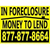 In Foreclosure - Money To Lend